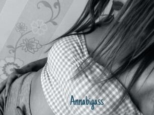 Annabigass