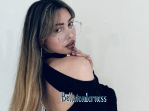 Bellatenderness