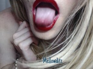 Mellowditz