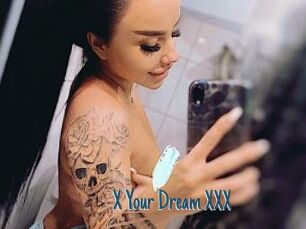 X_Your_Dream_XXX